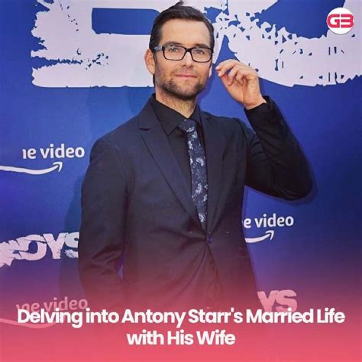 Understanding the Personal and Professional Life of Antony Starr: Is He Married?